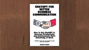 ChatGPT for Better Business Communication Book on Amazon