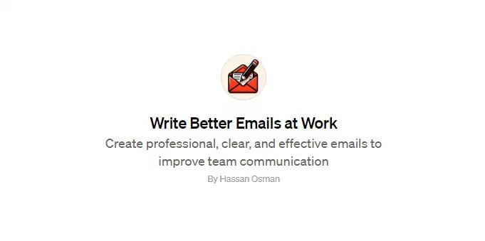 A Custom GPT That Will Help You Write Better Emails at Work